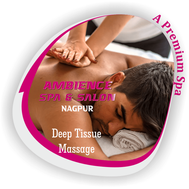 Deep Tissue Massage in Bagadganj Nagpur